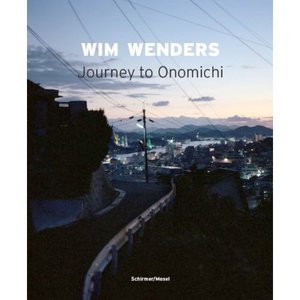 Вим Вендерс: Путешествие в Onomichi: Фотографии