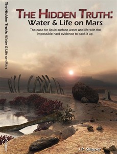 The Hidden Truth: Water & Life on Mars