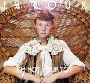 La Roux:-I'm Not Your Toy