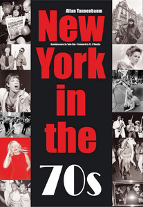 Allan Tannenbaum - "New York in the 70's"
