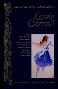 Lewis Carroll - "The Complete Illustrated Lewis Carroll"