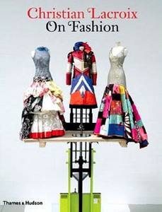 Christian Lacroix on Fashion