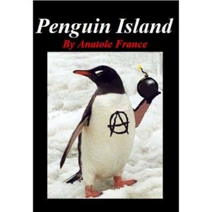 "Остров Пингвинов" Анатоля Франса