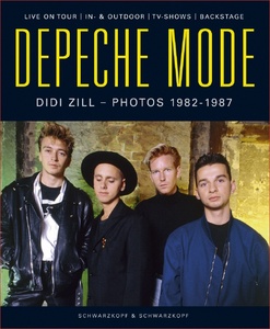 Depeche Mode: Photos 1982-1987 by Didi Zill