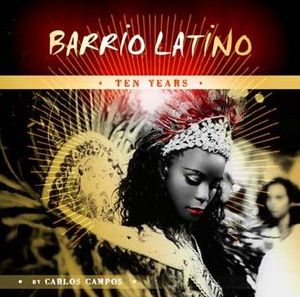 Barrio Latino 10 years