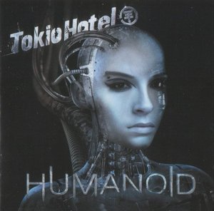 Tokio Hotel - Humanoid