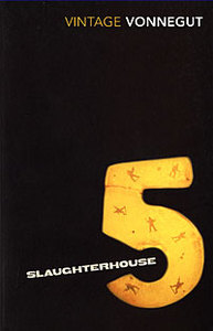 Kurt Vonnegut "Slaughterhouse 5"