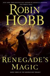 Renegade's Magic by Robin Hobb