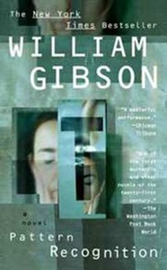 William Gibson, «Pattern Recognition»