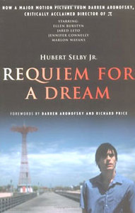 Hubert Selby Jr.  *Requiem for a Dream: A Novel*