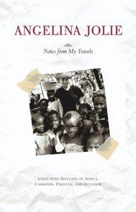 Angelina Jolie "Notes from my travels"