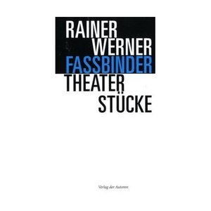 Rainer Werner Fassbinder - Theaterstьcke