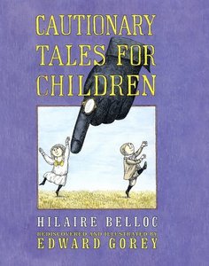 Cautionary Tales for Children