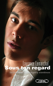 Laurence Lemarchal  «Sous ton regard»