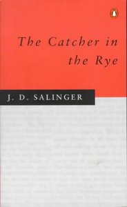 Jerome Salinger: The Catcher in the Rye (Над пропастью во ржи)