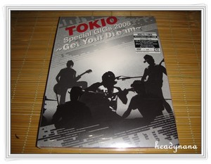 Tokio Special Gigs 2006 -Get Your Dream-