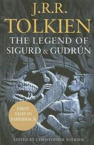 J. R. R. Tolkien 'The Legend of Sigurd and Gudrъn'