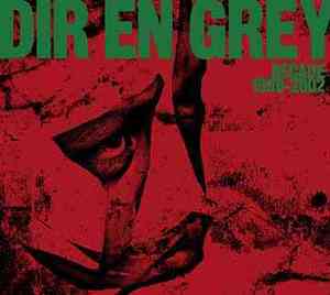 Dir en grey Decade 1998-2002 2003-2007