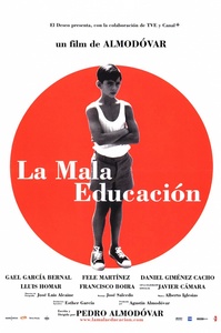 Дурное воспитание (La mala educaci&#243;n), 2004