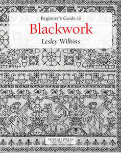 Beginner's Guide to Blackwork by Lesley Wilkins