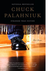 Chuck Palaniuk - Stranger than fiction