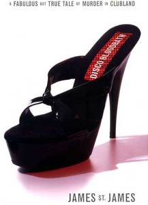 Disco Bloodbath: A Fabulous but True Tale of Murder in Clubland