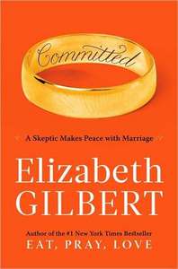 Elizabeth Gilbert. Committed