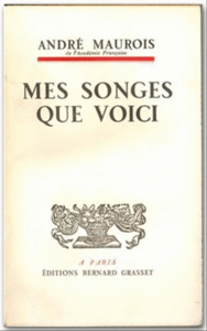 Andr&#233; Maurois Mes songes que voici