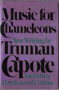 Труман Капоте. "Музыка для хамелеонов"