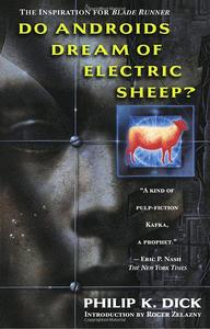 Ф. К. Дик, «Do Androids Dream of Electric Sheep?»