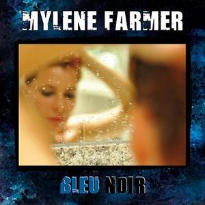 "Bleu noir" Myl&#232;ne Farmer