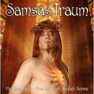 Samsas Traum "Heiliges Herz - Das Schwert deiner Sonne"