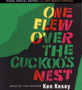 "One flew over the cuckoo's nest" by Ken Kesey