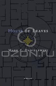 House of Leaves by Mark Z. Danielewski