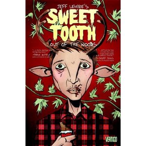 Sweet Tooth Vol. 1: Out of the Woods [Paperback]