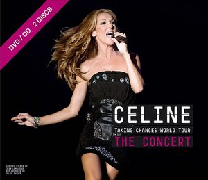 Celinde Dion "Taking Chances World Tour: The Concert"