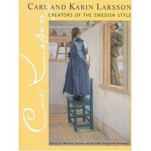 Carl and Karin Larsson: Creators of the Swedish Style