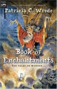 Patricia C. Wrede - "Book of Enchantments"