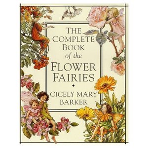 Cicely Mary Barker "The complete book of the Flower Fairies"