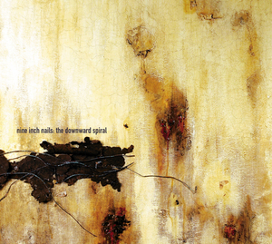 Nine Inch Nails "Downward Spiral"