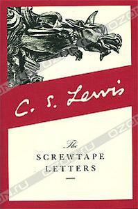 The Screwtape Letters C. S. Lewis