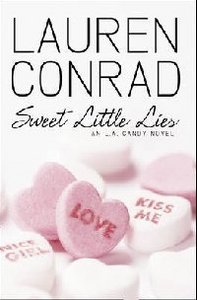 Lauren Conrad "Sweet little lies"