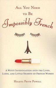 All You Need to Be Impossibly French