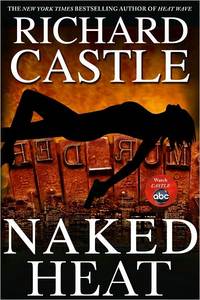 Richard Castle 'Naked Heat'