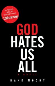 Hank Moody 'God Hates Us All'