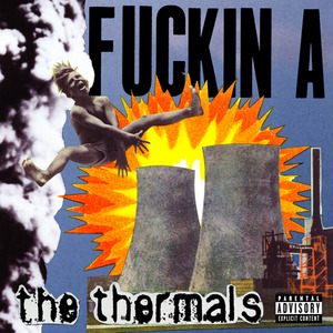 The Thermals - Fuckin A LP