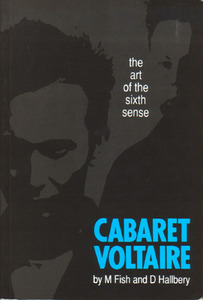 Cabaret Voltaire: The Art Of The Sixth Sense