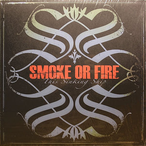 Smoke Or Fire - This Sinking Ship LP