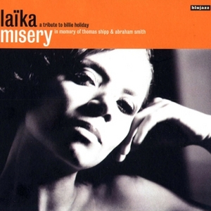 La&#239;ka Fatien - Misery  A Tribute To Billie Holiday