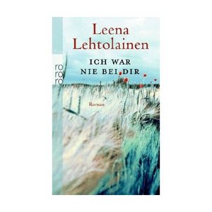 Buch " Ich war nie bei dir " von Leena Lehtolainen